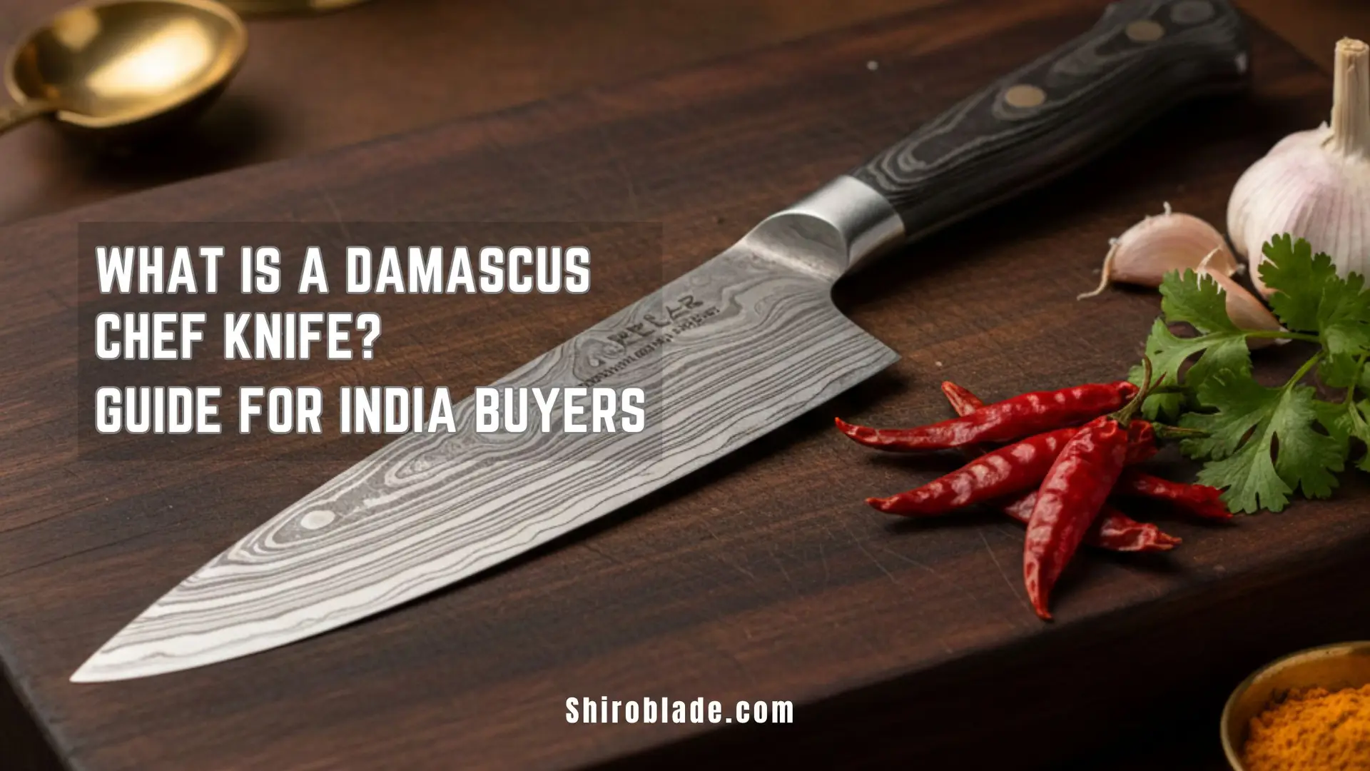 You are currently viewing What is a Damascus Chef Knife? Guide for India Buyers