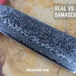 Real vs Fake Damascus: 6 Ways to Tell if Your Damascus Knife is Authentic