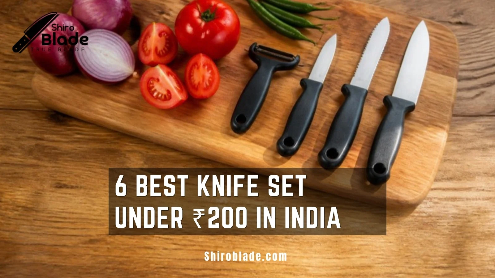 Read more about the article 6 Best Knife Sets Under ₹200 in India (2026)